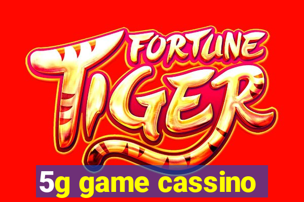 5g game cassino